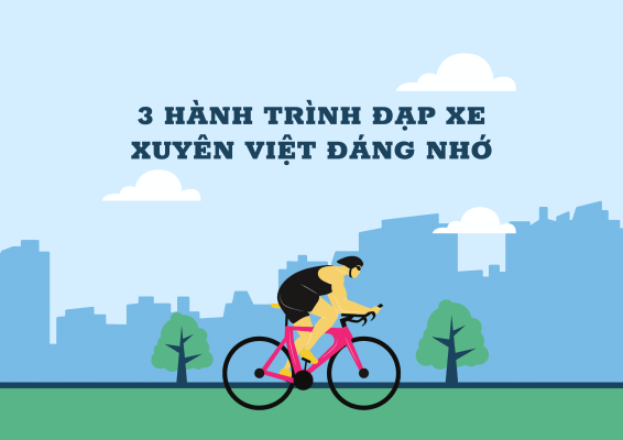 3 HÀNH TRÌNH ĐẠP XE XUYÊN VIỆT ĐÁNG NHỚ
