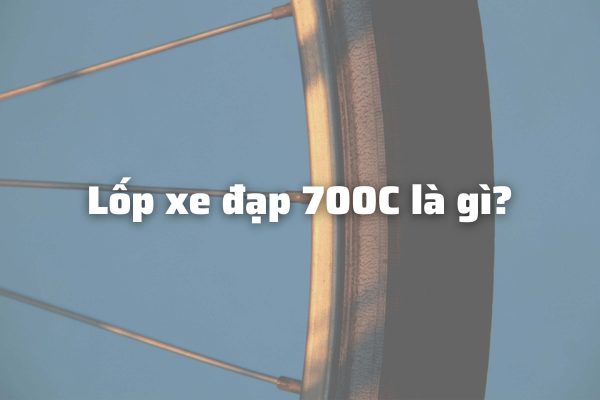 Lốp xe đạp 700C là gì?